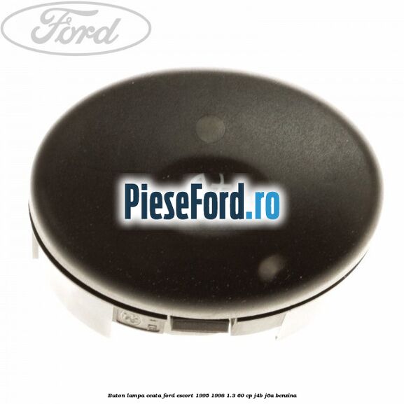 Buton lampa ceata Ford Escort 1995-1998 1.3 60 cp J4B, J6A benzina