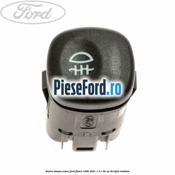 Buton lampa ceata Ford Fiesta 1996-2001 1.0 i 52 cp ZH10JRB benzina