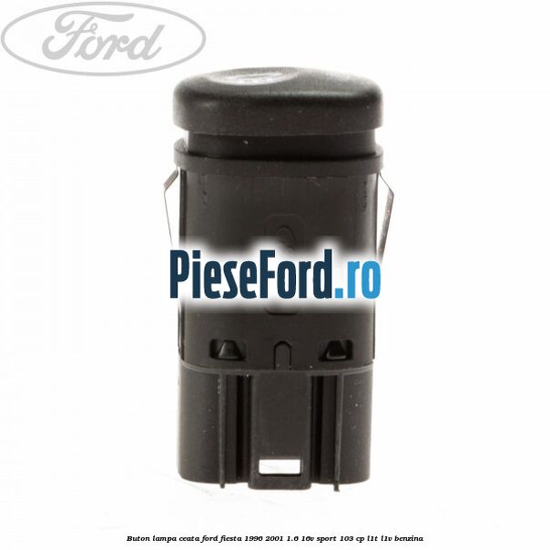 Buton lampa ceata Ford Fiesta 1996-2001 1.6 16V Sport 103 cp L1T, L1V benzina