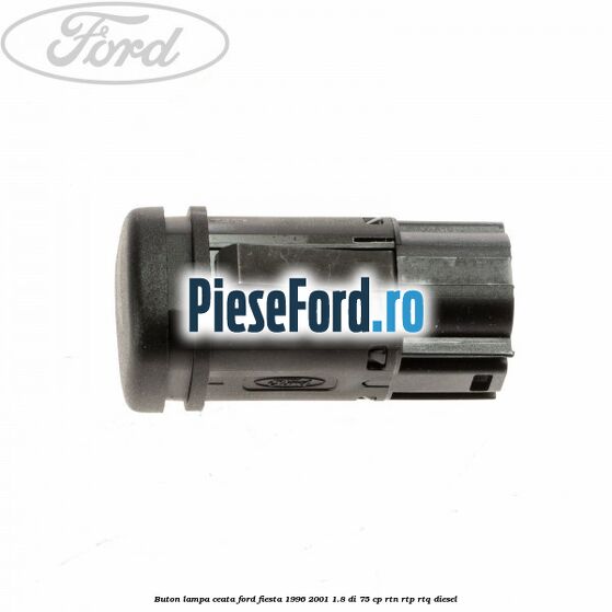 Buton lampa ceata Ford Fiesta 1996-2001 1.8 DI 75 cp RTN, RTP, RTQ diesel