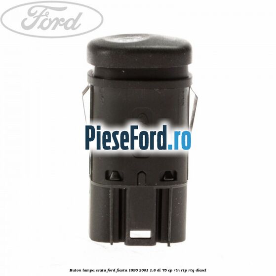 Buton lampa ceata Ford Fiesta 1996-2001 1.8 DI 75 cp RTN, RTP, RTQ diesel