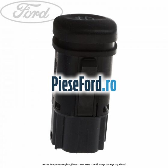 Buton lampa ceata Ford Fiesta 1996-2001 1.8 DI 75 cp RTN, RTP, RTQ diesel