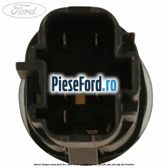 Buton lampa ceata Ford Ka 1996-2008 1.3 i 60 cp BAA, J4D, J4K, J4M, J4N, J4P, J4S benzina