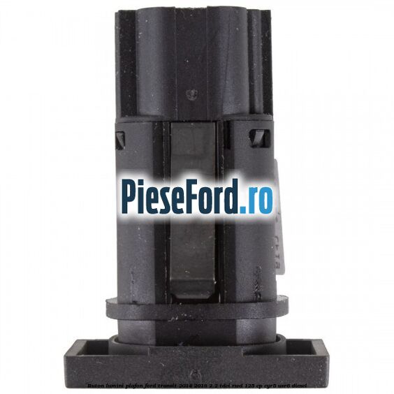 Buton lumini plafon Ford Transit 2014-2018 2.2 TDCi RWD 125 cp CYR5, USR6 diesel