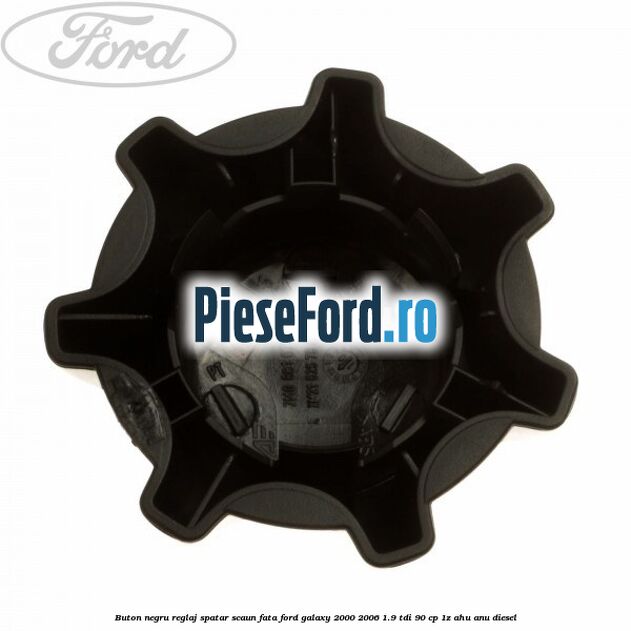 Buton negru reglaj spatar scaun fata Ford Galaxy 2000-2006 1.9 TDI 90 cp 1Z, AHU, ANU diesel