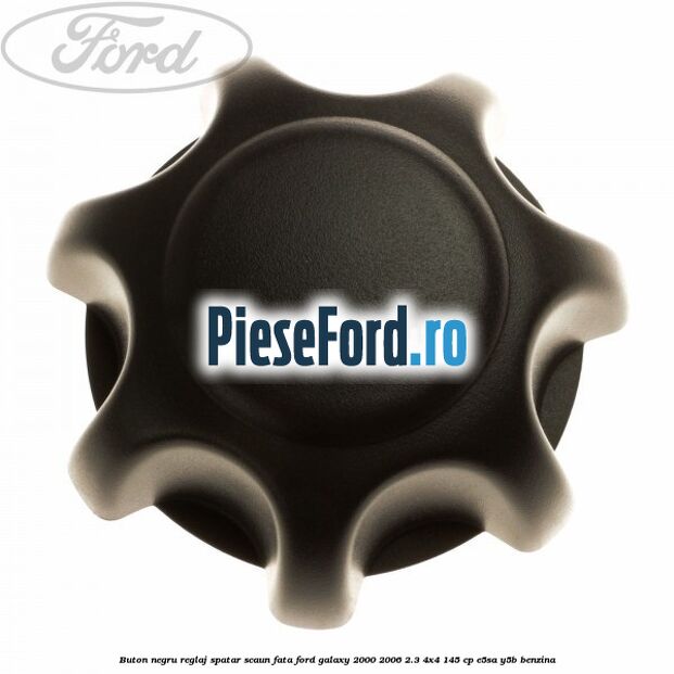 Buton negru reglaj spatar scaun fata Ford Galaxy 2000-2006 2.3 4x4 145 cp E5SA, Y5B benzina