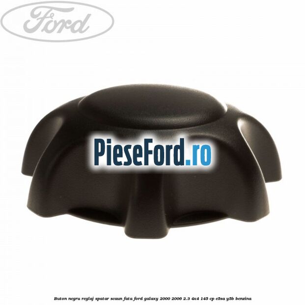 Buton negru reglaj spatar scaun fata Ford Galaxy 2000-2006 2.3 4x4 145 cp E5SA, Y5B benzina