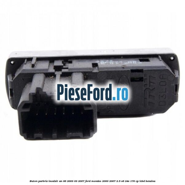Buton parbriz incalzit an 06/2003-03/2007 Ford Mondeo 2000-2007 2.5 V6 24V 170 cp Buton parbriz incalzit an 06/2003-03/2007 Ford Mondeo 2000-2007 2.5 V6 24V 170 cp LCBD benzina