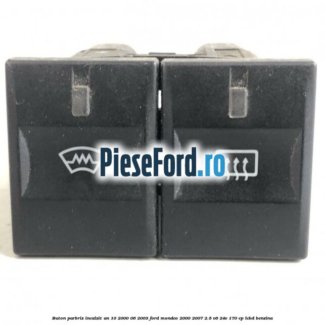 Buton parbriz incalzit an 10/2000-06/2003 Ford Mondeo 2000-2007 2.5 V6 24V 170 cp LCBD benzina