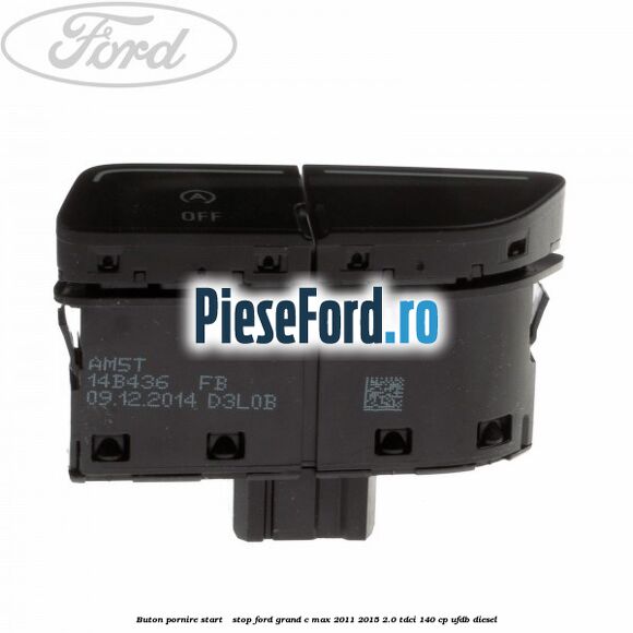 Buton pornire Start - Stop Ford Grand C-Max 2011-2015 2.0 TDCi 140 cp UFDB diesel