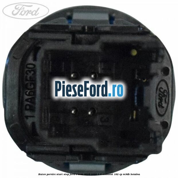 Buton pornire start stop Ford C-Max 2016-2020 1.5 EcoBoost 182 cp M9DB benzina