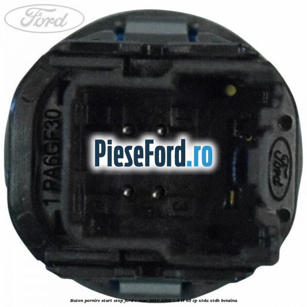 Buton pornire start stop Ford C-Max 2016-2020 1.6 Ti 85 cp XTDA, XTDB benzina