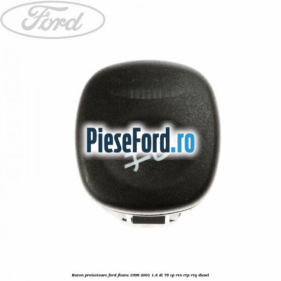 Buton proiectoare Ford Fiesta 1996-2001 1.8 DI 75 cp RTN, RTP, RTQ diesel