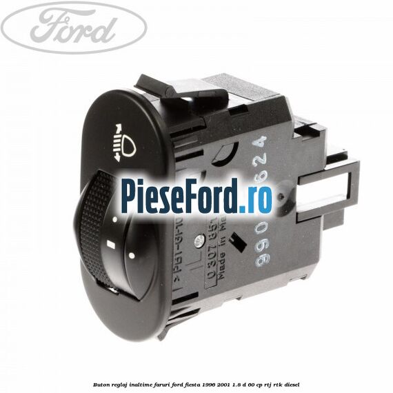 Buton reglaj inaltime faruri Ford Fiesta 1996-2001 1.8 D 60 cp RTJ, RTK diesel