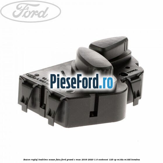 Buton reglaj inaltime scaun fata Ford Grand C-Max 2016-2020 1.0 EcoBoost 125 cp M1DA, M1DD benzina