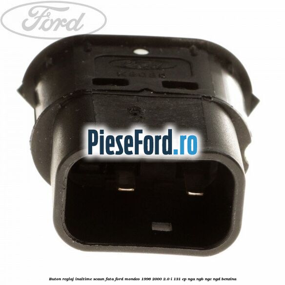 Buton reglaj inaltime scaun fata Ford Mondeo 1996-2000 2.0 i 131 cp NGA, NGB, NGC, NGD benzina