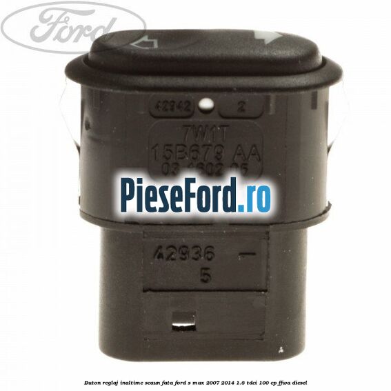 Buton reglaj inaltime scaun fata Ford S-Max 2007-2014 1.8 TDCi 100 cp Buton reglaj inaltime scaun fata Ford S-Max 2007-2014 1.8 TDCi 100 cp FFWA diesel