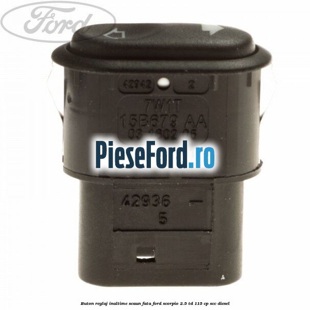 Buton reglaj inaltime scaun fata Ford Scorpio 2.5 TD 115 cp SCC diesel