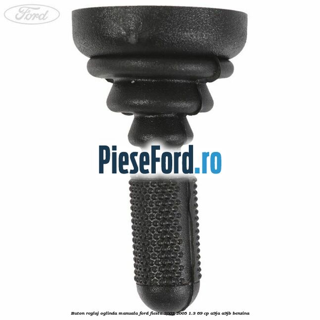 Buton reglaj oglinda manuala Ford Fiesta 2002-2005 1.3 69 cp A9JA, A9JB benzina