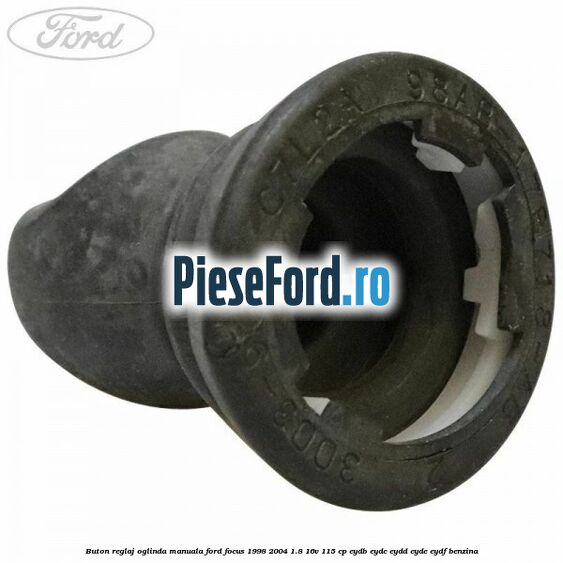 Buton reglaj oglinda manuala Ford Focus 1998-2004 1.8 16V 115 cp EYDB, EYDC, EYDD, EYDE, EYDF benzina