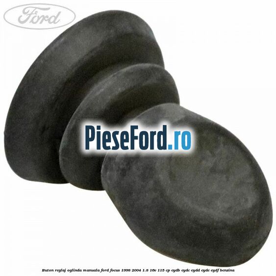 Buton reglaj oglinda manuala Ford Focus 1998-2004 1.8 16V 115 cp EYDB, EYDC, EYDD, EYDE, EYDF benzina