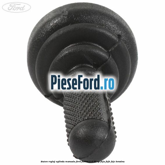 Buton reglaj oglinda manuala Ford Fusion 1.4 80 cp FXJA, FXJB, FXJC benzina