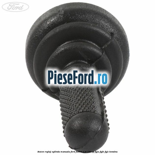 Buton reglaj oglinda manuala Ford Fusion 1.6 100 cp FYJA, FYJB, FYJC benzina