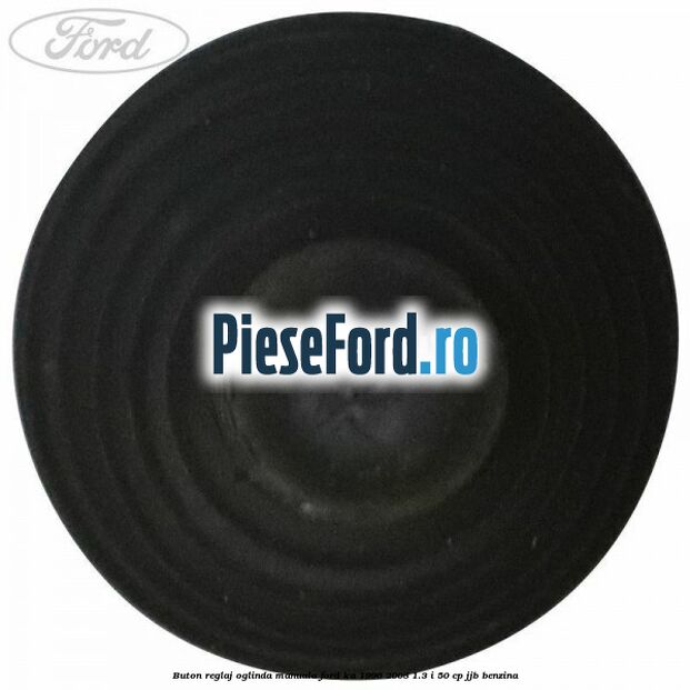 Buton reglaj oglinda manuala Ford Ka 1996-2008 1.3 i 50 cp JJB benzina