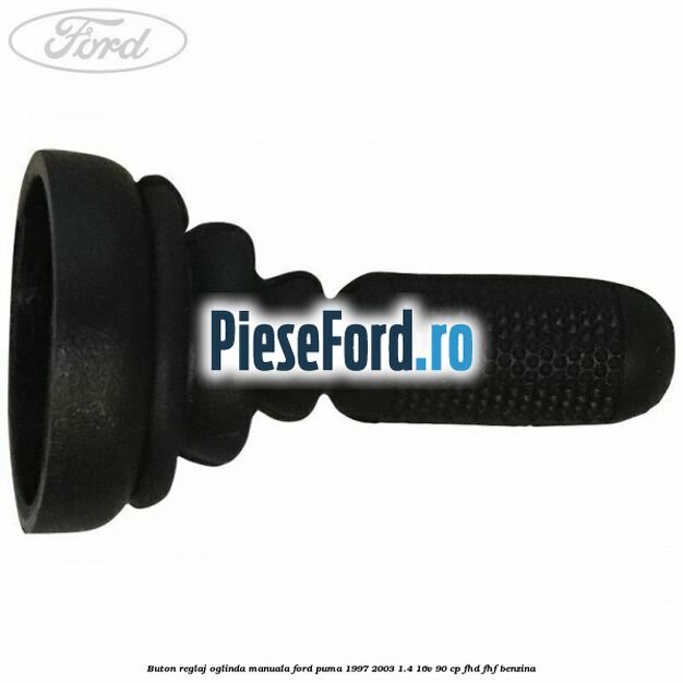 Buton reglaj oglinda manuala Ford Puma 1997-2003 1.4 16V 90 cp FHD, FHF benzina