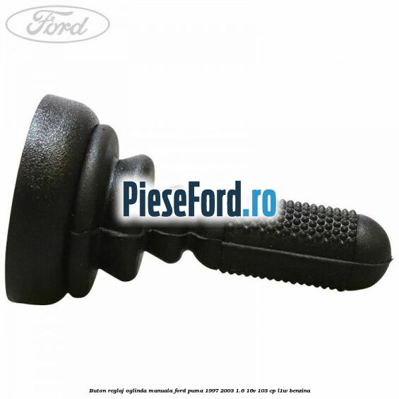 Buton reglaj oglinda manuala Ford Puma 1997-2003 1.6 16V 103 cp L1W benzina