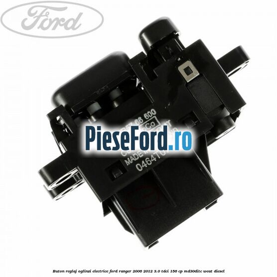 Buton reglaj oglinzi electrice Ford Ranger 2006-2012 3.0 TDCi 156 cp MD30DITC, WEAT diesel