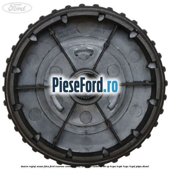 Buton reglaj scaun fata Ford Tourneo Connect 2002-2014 1.8 Turbo Di 90 cp HCPA, HCPB, HCPC, HCPD, P9PA diesel