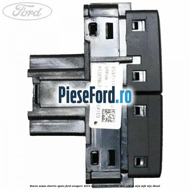 Buton scaun electric spate Ford EcoSport 2019-2023 1.5 TDCi EcoBlue 4x4 125 cp ZTJA, ZTJB, ZTJC diesel