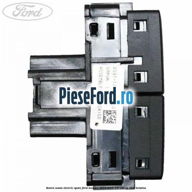 Buton scaun electric spate Ford Mondeo 2014-2018 2.5 149 cp S7CB benzina