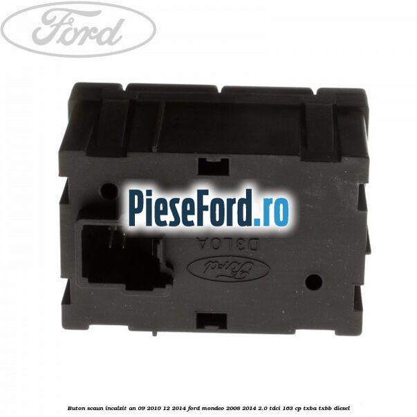 Buton scaun incalzit an 09/2010-12/2014 Ford Mondeo 2008-2014 2.0 TDCi 163 cp TXBA, TXBB diesel