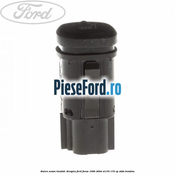 Buton scaun incalzit dreapta Ford Focus 1998-2004 ST170 173 cp ALDA benzina