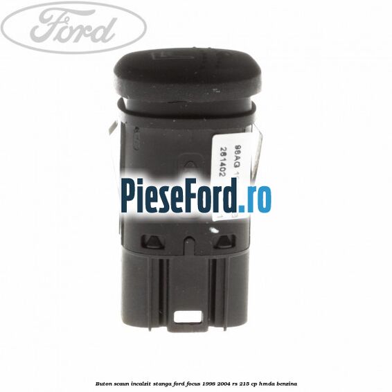 Buton scaun incalzit stanga Ford Focus 1998-2004 RS 215 cp HMDA benzina