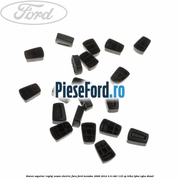 Buton superior reglaj scaun electric fata Ford Mondeo 2008-2014 2.0 TDCi 115 cp Buton superior reglaj scaun electric fata Ford Mondeo 2008-2014 2.0 TDCi 115 cp KLBA, LPBA, TYBA diesel