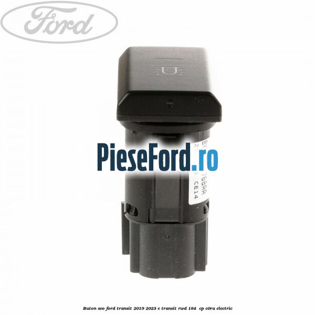 Buton SVO Ford Transit 2019-2023 E-TRANSIT RWD 184  cp C0RA electric