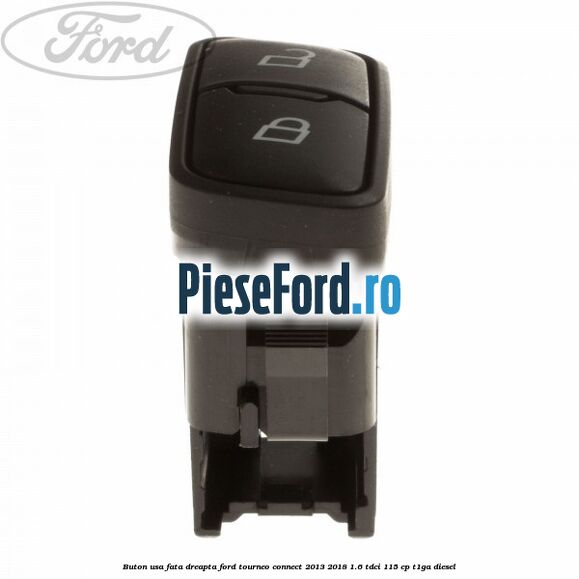 Buton usa fata dreapta Ford Tourneo Connect 2013-2018 1.6 TDCi 115 cp Buton usa fata dreapta Ford Tourneo Connect 2013-2018 1.6 TDCi 115 cp T1GA diesel