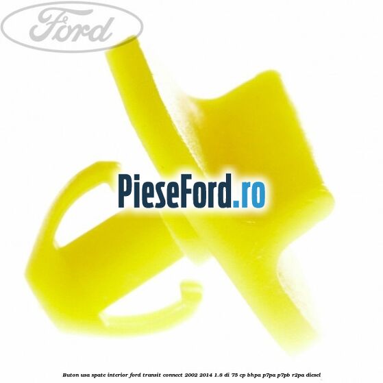 Buton usa spate interior Ford Transit Connect 2002-2014 1.8 Di 75 cp BHPA, P7PA, P7PB, R2PA diesel