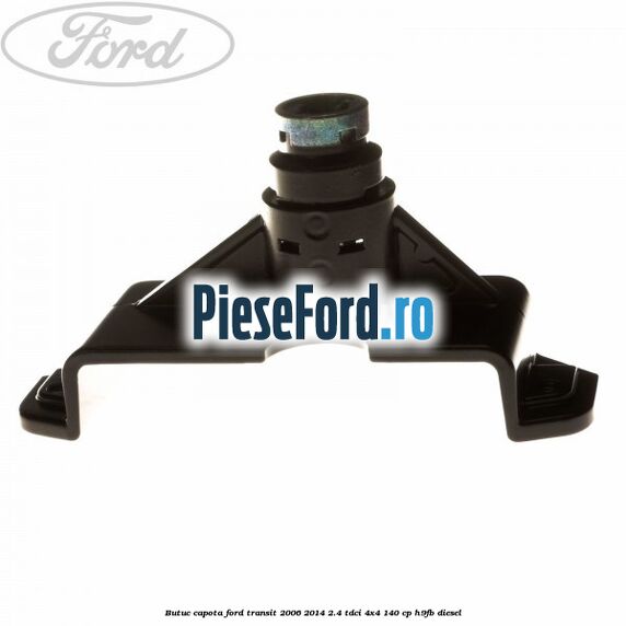Butuc capota Ford Transit 2006-2014 2.4 TDCi 4x4 140 cp Butuc capota Ford Transit 2006-2014 2.4 TDCi 4x4 140 cp H9FB diesel