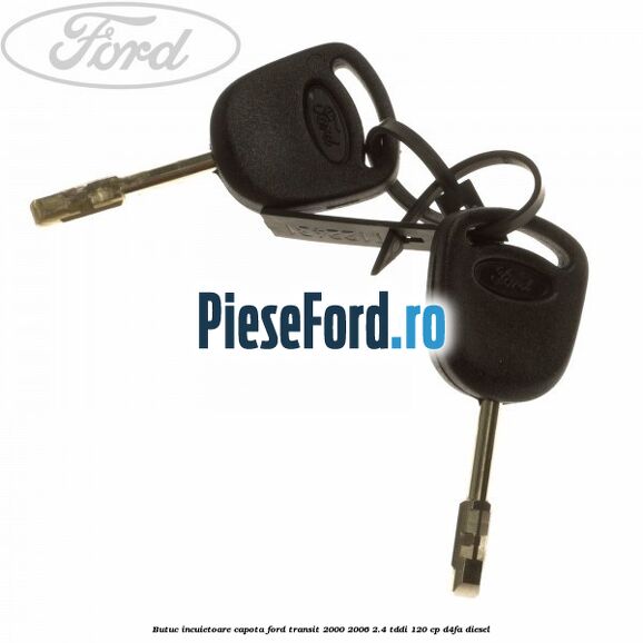 Butuc incuietoare capota Ford Transit 2000-2006 2.4 TDdi 120 cp D4FA diesel