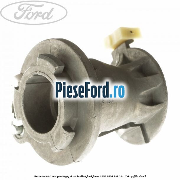 Butuc incuietoare portbagaj, 4 usi berlina Ford Focus 1998-2004 1.8 TDCi 100 cp FFDA diesel