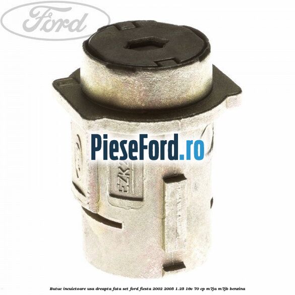Butuc incuietoare usa dreapta fata set Ford Fiesta 2002-2005 1.25 16V 70 cp M7JA, M7JB benzina