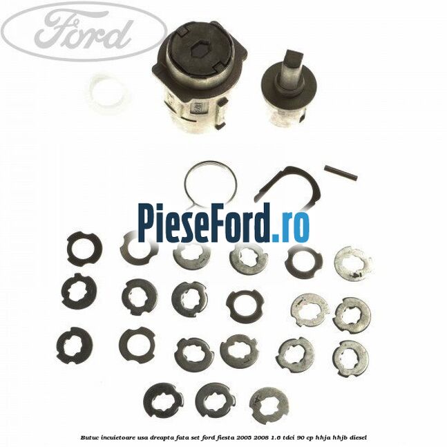 Butuc incuietoare usa dreapta fata set Ford Fiesta 2005-2008 1.6 TDCi 90 cp HHJA, HHJB diesel