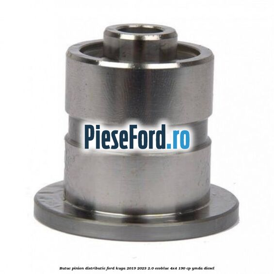 Butuc pinion distributie Ford Kuga 2019-2023 2.0 EcoBlue 4x4 190 cp YMDA diesel