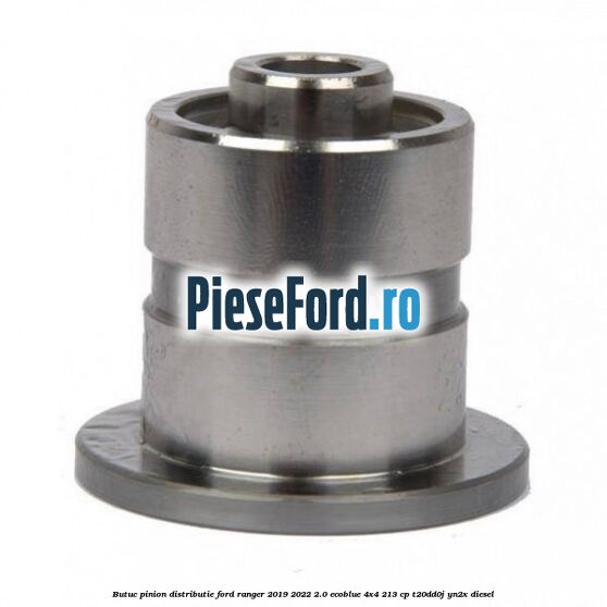 Butuc pinion distributie Ford Ranger 2019-2022 2.0 EcoBlue 4x4 213 cp Butuc pinion distributie Ford Ranger 2019-2022 2.0 EcoBlue 4x4 213 cp T20DD0J, YN2X diesel