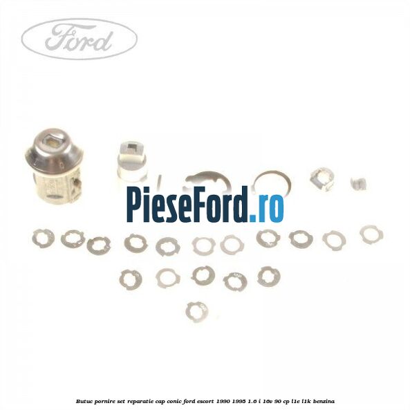 Butuc pornire set reparatie cap conic Ford Escort 1990-1995 1.6 i 16V 90 cp L1E, L1K benzina