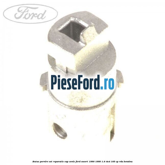 Butuc pornire set reparatie cap conic Ford Escort 1990-1995 1.8 4x4 105 cp Butuc pornire set reparatie cap conic Ford Escort 1990-1995 1.8 4x4 105 cp RDA benzina